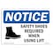 Signmission OSHA Sign, Shoes Required When Using Lift With Symbol, 18in X 12in Aluminum, 18" W, 12" H, Landscape OS-NS-A-1218-L-18218 - alternate 1